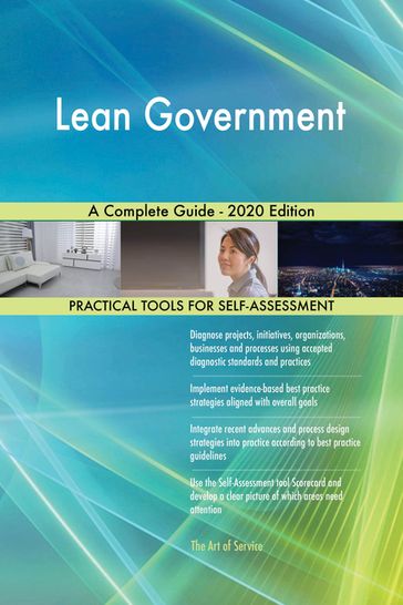 Lean Government A Complete Guide - 2020 Edition - Gerardus Blokdyk