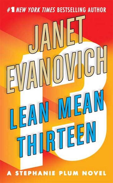 Lean Mean Thirteen - Janet Evanovich