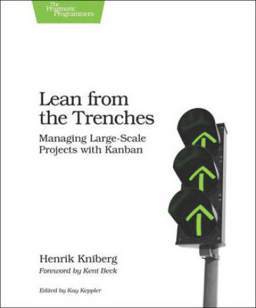 Lean from the Trenches - Henrik Kniberg