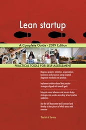 Lean startup A Complete Guide - 2019 Edition