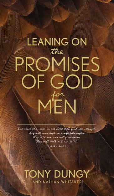 Leaning on the Promises of God for Men - Nathan Whitaker - Tony Dungy
