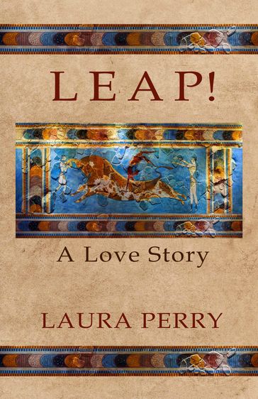 Leap! A Love Story - Laura Perry