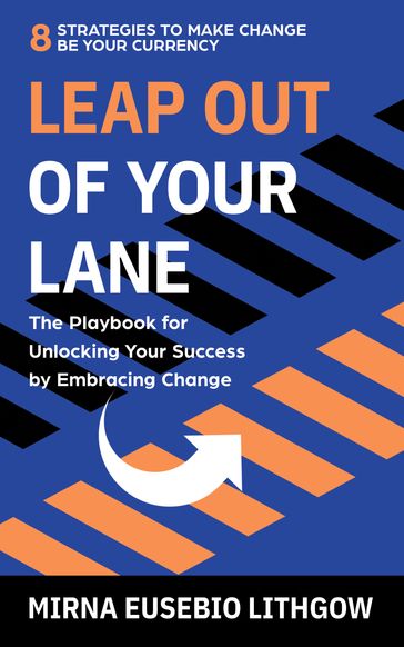 Leap Out of Your Lane - Mirna Eusebio Lithgow