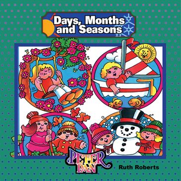 "Learn About" Days, Months & Seasons - Ruth Roberts