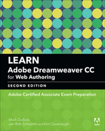 Learn Adobe Dreamweaver CC for Web Authoring - Kim Cavanaugh - MARK DUBOIS - Rob Schwartz