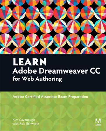 Learn Adobe Dreamweaver CC for Web Authoring - Kim Cavanaugh - Rob Schwartz