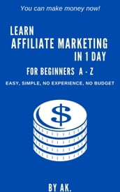 Learn Affiliate Marketing in 1 Day