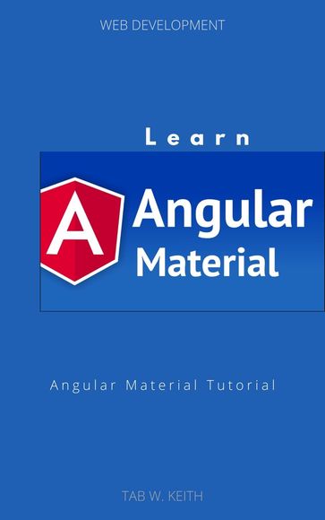 Learn Angular Material - Tab W. Keith