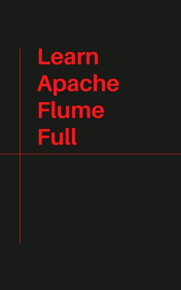 Learn Apache Flume Full - Hoang Tran
