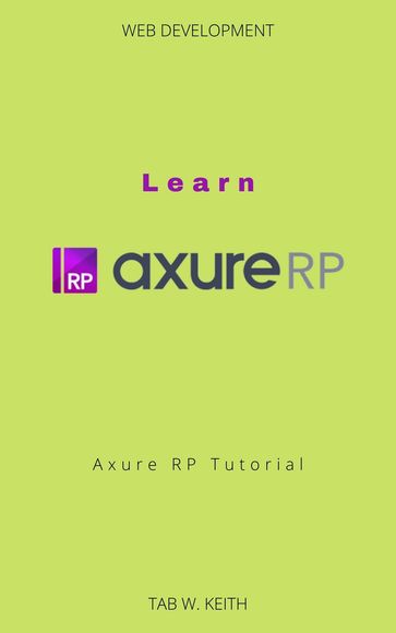 Learn Axure RP - Tab W. Keith