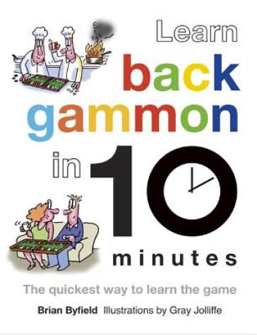 Learn Backgammon in 10 Minutes - Brian Byfield - Gray Jolliffe