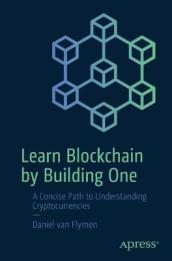 Learn Blockchain by Building One