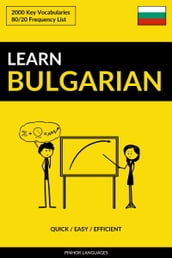 Learn Bulgarian: Quick / Easy / Efficient: 2000 Key Vocabularies