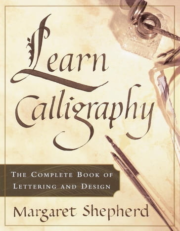 Learn Calligraphy - Margaret Shepherd