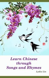 Learn Chinese through Songs and Rhymes