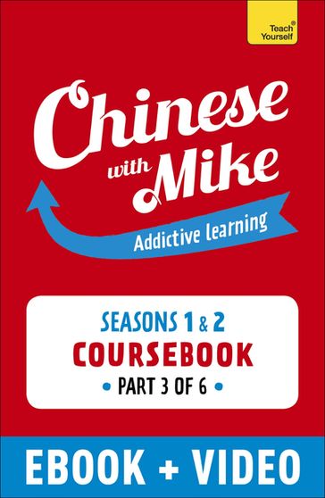 Learn Chinese with Mike Absolute Beginner Coursebook Seasons 1 & 2 - Mike Hainzinger