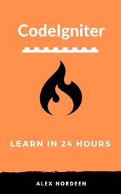 Learn CodeIgniter in 24 Hours