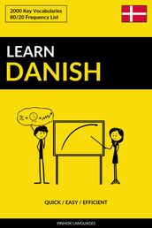 Learn Danish: Quick / Easy / Efficient: 2000 Key Vocabularies