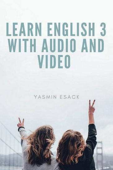 Learn English 3 With Audio and Video - Yasmin Esack