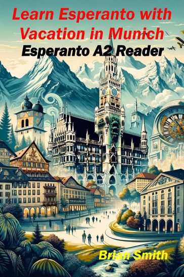 Learn Esperanto with Vacation in Munich - Brian Smith