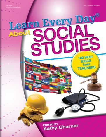 Learn Every Day About Social Studies - Kathy Charner