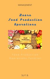 Learn Food Production Operations