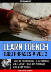 Learn French - 1000 Phrases - Vol 2