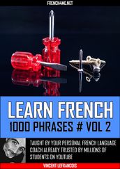 Learn French - 1000 Phrases - Vol 2