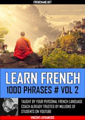 Learn French - 1000 Phrases - Vol 2