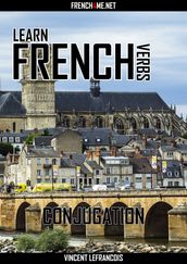 Learn French Verbs - Conjugation