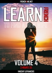 Learn French to find a new wife (3 hours 33) - Vol 4
