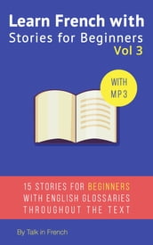 Learn French with Stories for Beginners Volume 3