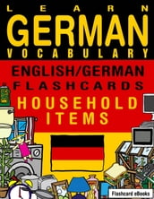 Learn German Vocabulary: English/German Flashcards - Household Items