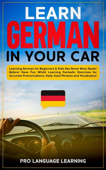 Learn German in Your Car - Pro Language Learning