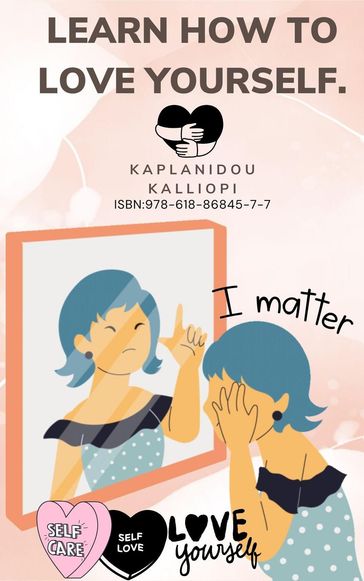 Learn How To Love Yourself. - Kalliopi Kaplanidou