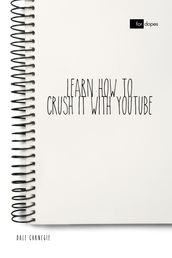 Learn How to Crush it with YouTube