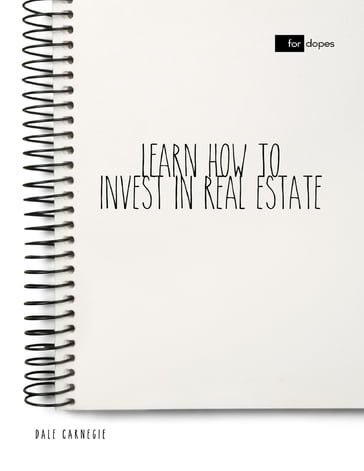 Learn How to Invest In Real Estate - Dale Carnegie