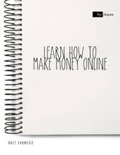 Learn How to Make Money Online