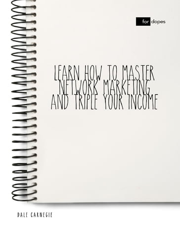 Learn How to Master Network Marketing and Triple Your Income - Dale Carnegie