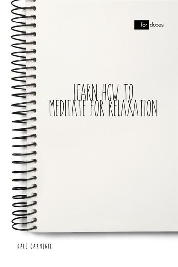 Learn How to Meditate for Relaxation - Dale Carnegie