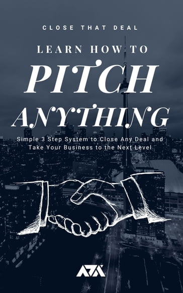 Learn How to Pitch Anything - ARX Reads
