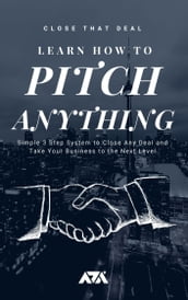 Learn How to Pitch Anything