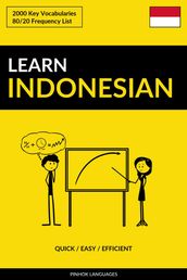 Learn Indonesian: Quick / Easy / Efficient: 2000 Key Vocabularies