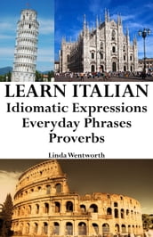 Learn Italian: Idiomatic Expressions  Everyday Phrases  Proverbs
