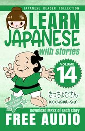 Learn Japanese with Stories Volume 14