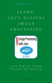 Learn Java Digital Image Processing