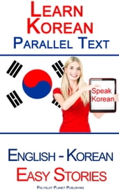 Learn Korean - Parallel Text - Easy Stories (Korean - English)