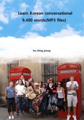 Learn Korean conversational 9,400 words(MP3 files)