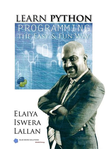 Learn Python Programming the Easy and Fun Way - Elaiya Iswera Lallan