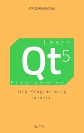 Learn Qt5 Programming